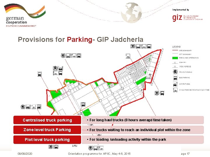 Implemented by Provisions for Parking- GIP Jadcherla Centralised truck parking • For long haul