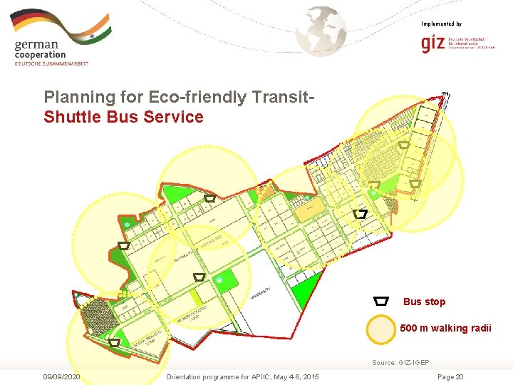 Implemented by Planning for Eco-friendly Transit. Shuttle Bus Service Bus stop 500 m walking