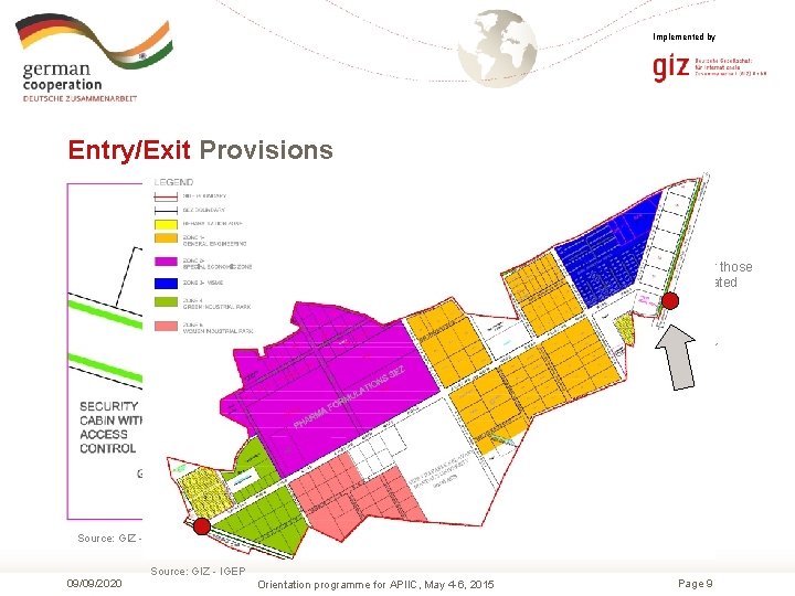 Implemented by Entry/Exit Provisions for: § § § § Security cabin GIP Map. Parking