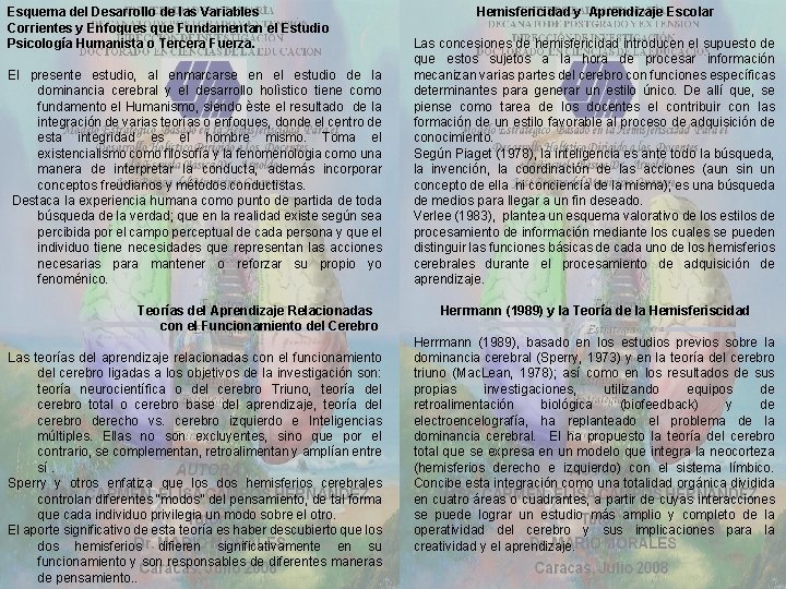 Esquema del Desarrollo de las Variables Corrientes y Enfoques que Fundamentan el Estudio Psicología