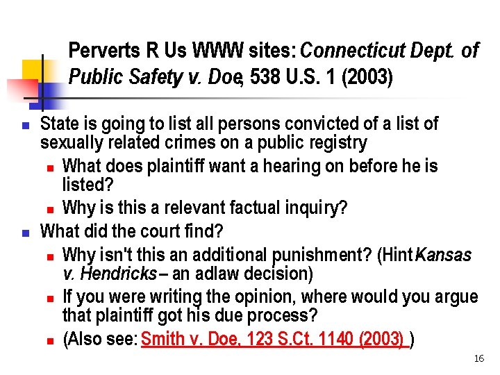 Perverts R Us WWW sites: Connecticut Dept. of Public Safety v. Doe, 538 U.
