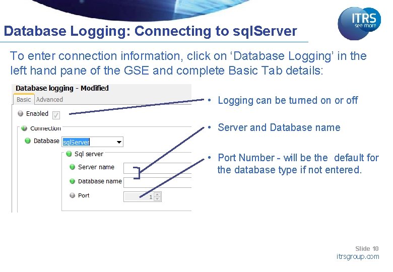 Database Logging: Connecting to sql. Server To enter connection information, click on ‘Database Logging’