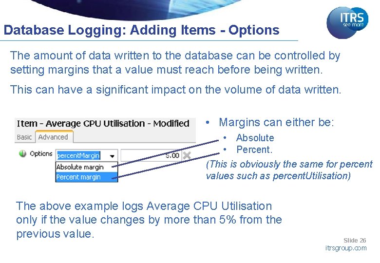 Database Logging: Adding Items - Options The amount of data written to the database