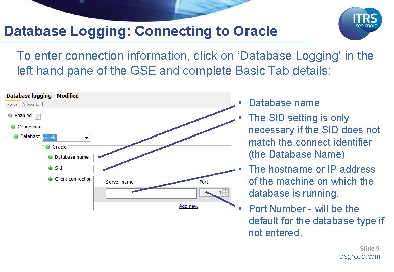 Database Logging: Connecting to Oracle To enter connection information, click on ‘Database Logging’ in