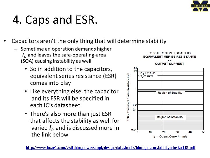 4. Caps and ESR. • http: //www. bcae 1. com/switchingpowersupplydesign/datasheets/ldoregulatorstabilityinfoslva 115. pdf 