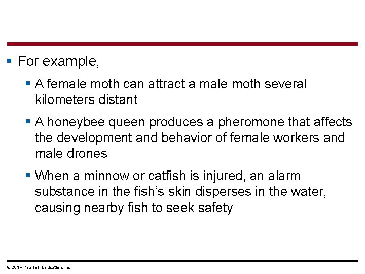 § For example, § A female moth can attract a male moth several kilometers