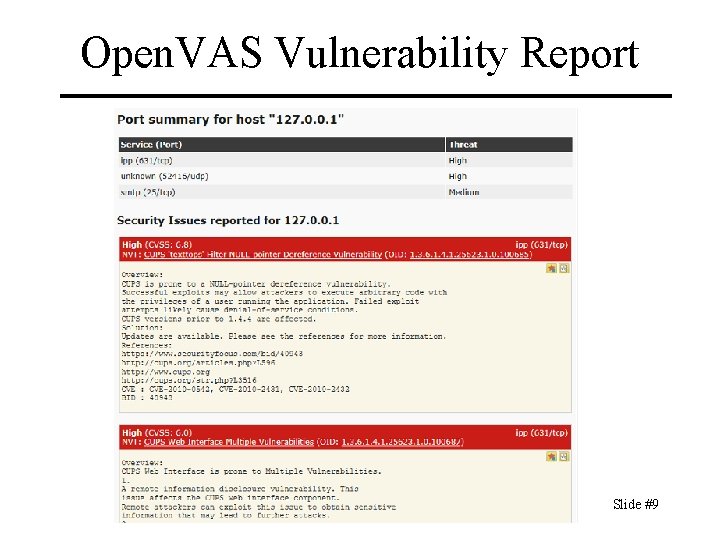 Open. VAS Vulnerability Report CIT 480: Securing Computer Systems Slide #9 