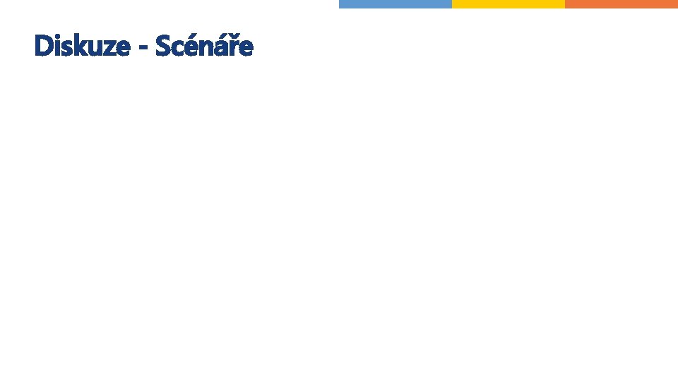 Diskuze - Scénáře 