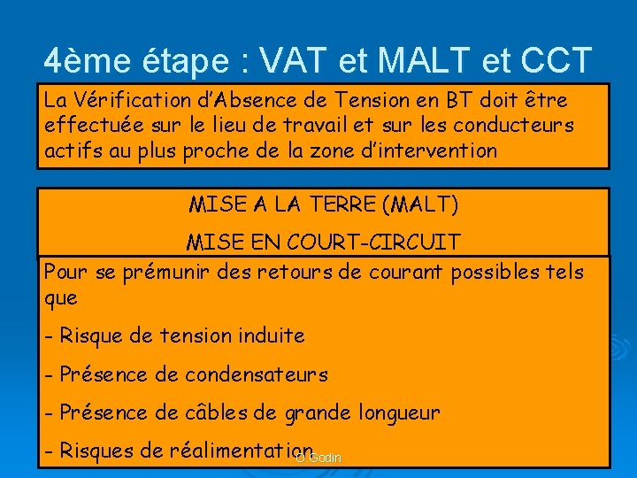 4ème étape : VAT et MALT et CCT La Vérification d’Absence de Tension en