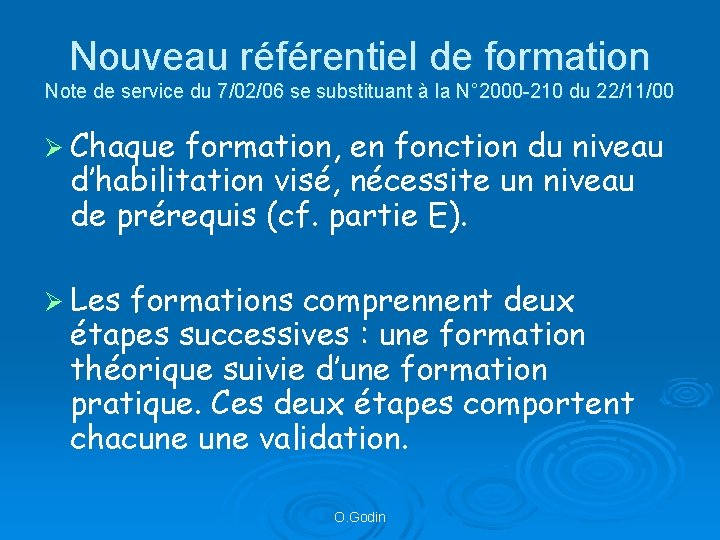 Nouveau référentiel de formation Note de service du 7/02/06 se substituant à la N°