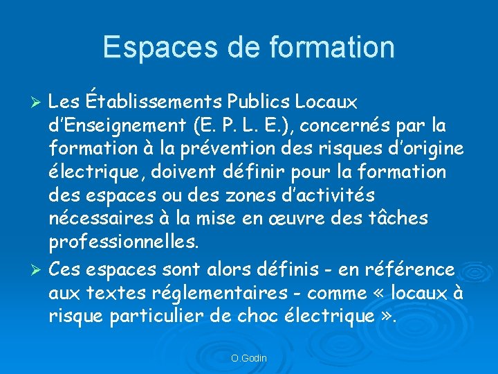 Espaces de formation Les Établissements Publics Locaux d’Enseignement (E. P. L. E. ), concernés