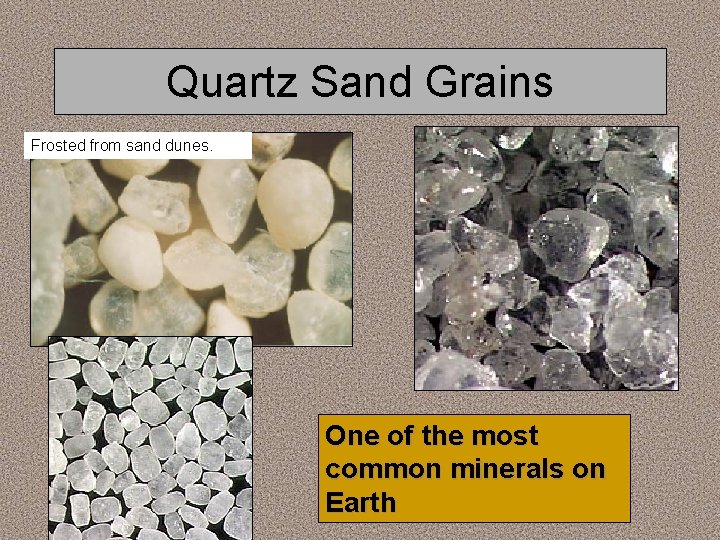 Quartz Sand Grains Frosted from sand dunes. One of the most common minerals on
