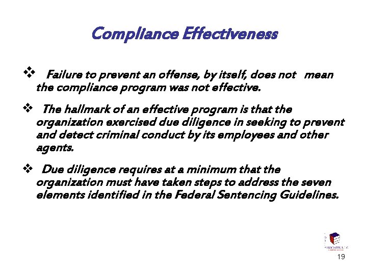 Compliance Effectiveness v Failure to prevent an offense, by itself, does not mean the