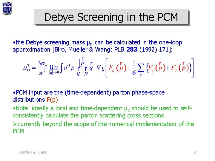 Debye Screening in the PCM • the Debye screening mass μD can be calculated