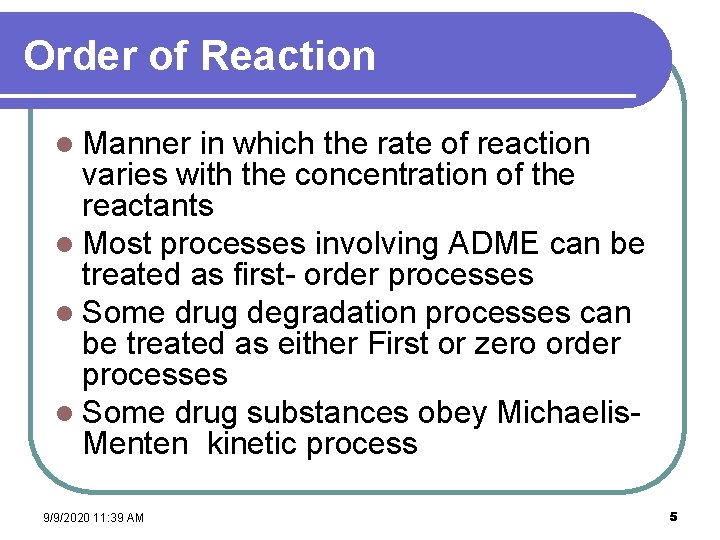 Order of Reaction l Manner in which the rate of reaction varies with the