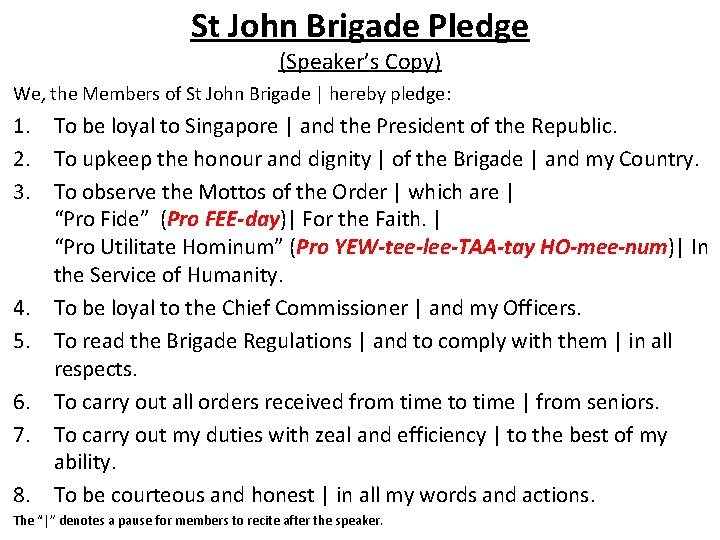 St John Brigade Pledge (Speaker’s Copy) We, the Members of St John Brigade |