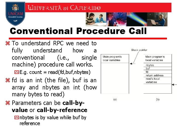 Conventional Procedure Call z To understand RPC we need to fully understand how a