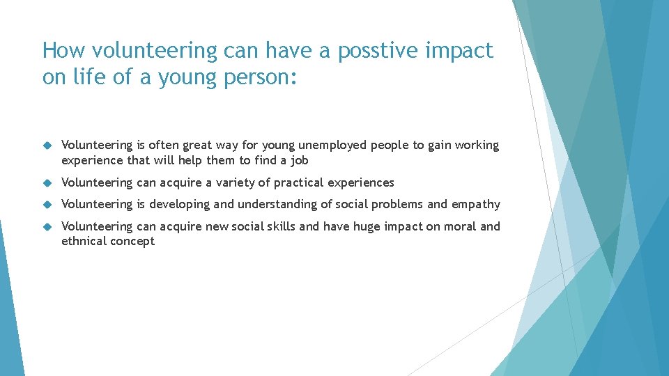 How volunteering can have a posstive impact on life of a young person: Volunteering