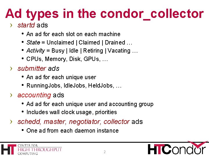 Ad types in the condor_collector › startd ads h An ad for each slot