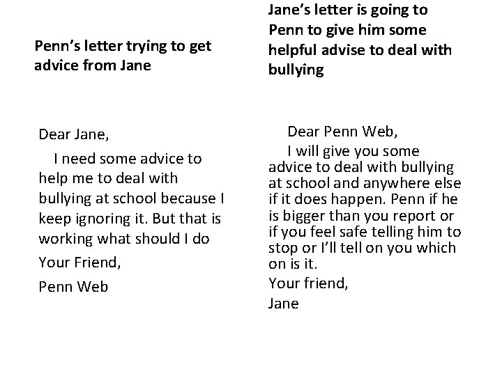 Penn’s letter trying to get advice from Jane Dear Jane, I need some advice