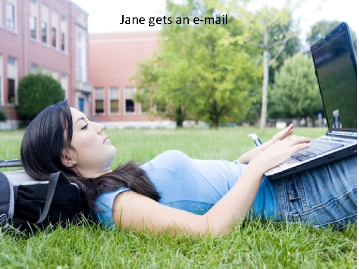 Jane gets an e-mail 