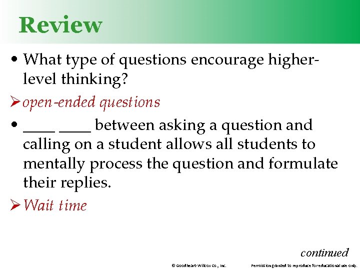 Review • What type of questions encourage higherlevel thinking? Ø open-ended questions • ____
