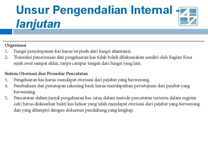 Unsur Pengendalian Internal lanjutan Unsur Pengendalian Internal lanjutan