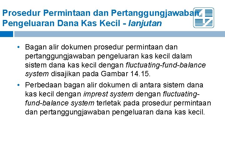 Prosedur Permintaan dan Pertanggungjawaban Pengeluaran Dana Kas Kecil - lanjutan • Bagan alir dokumen Prosedur Permintaan dan Pertanggungjawaban Pengeluaran Dana Kas Kecil - lanjutan • Bagan alir dokumen