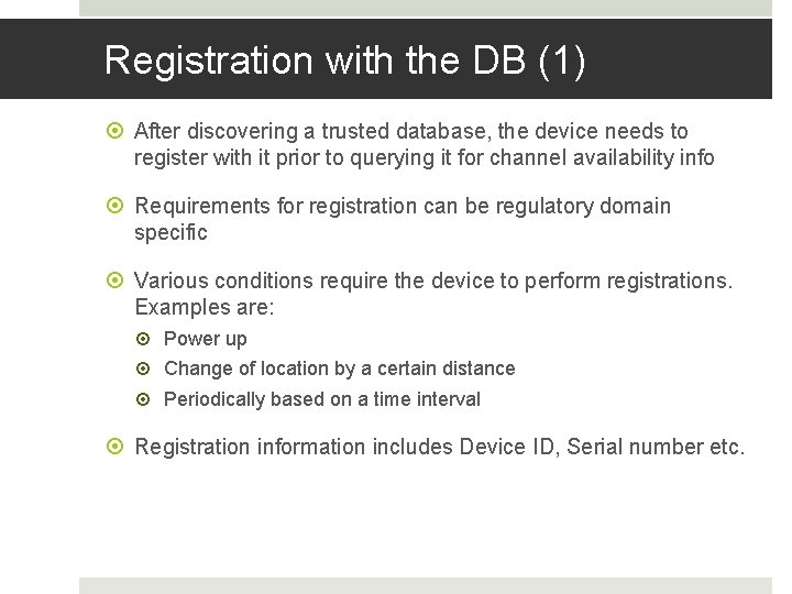 Registration with the DB (1) After discovering a trusted database, the device needs to