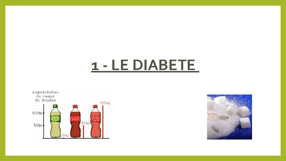 1 - LE DIABETE 