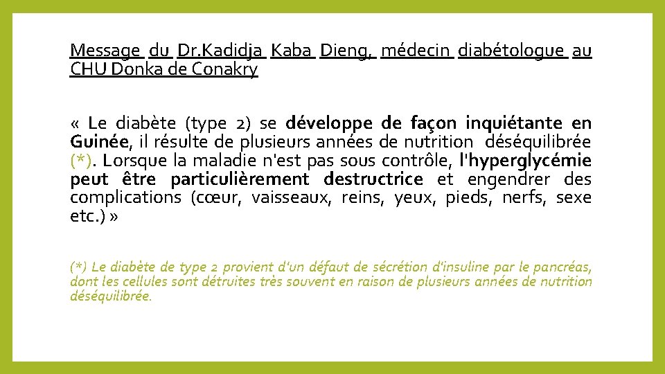 Message du Dr. Kadidja Kaba Dieng, médecin diabétologue au CHU Donka de Conakry «