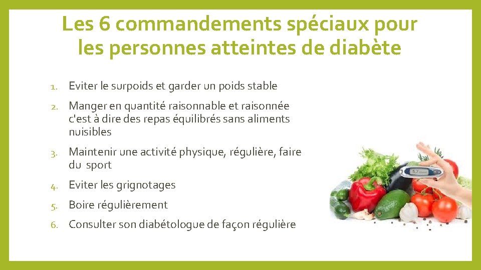 Les 6 commandements spéciaux pour les personnes atteintes de diabète 1. Eviter le surpoids