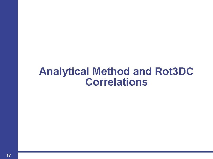 Analytical Method and Rot 3 DC Correlations 17 