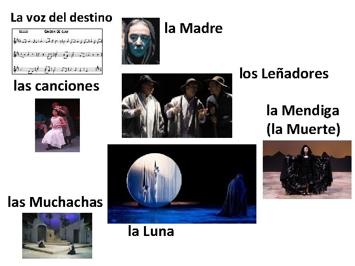 La voz del destino la Madre los Leñadores las canciones la Mendiga (la Muerte)