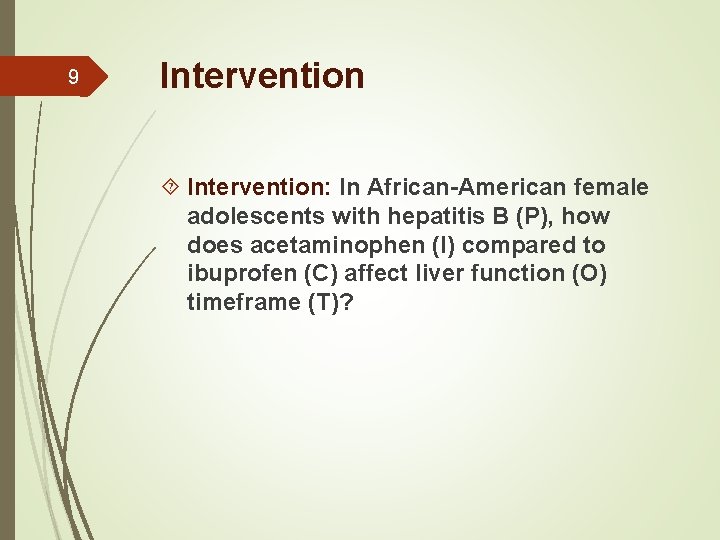 9 Intervention: In African-American female adolescents with hepatitis B (P), how does acetaminophen (I)