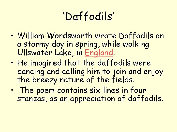 ‘Daffodils’ • William Wordsworth wrote Daffodils on a stormy day in spring, while walking