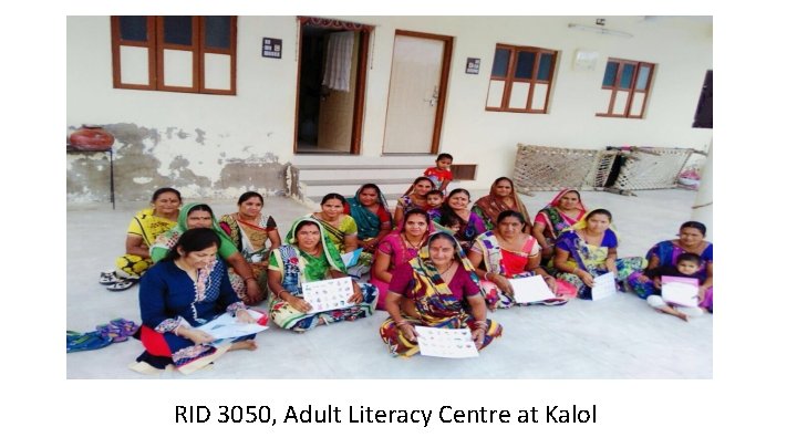 RID 3050, Adult Literacy Centre at Kalol 