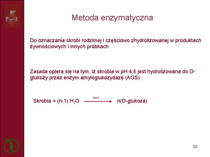 Metoda enzymatyczna Do oznaczania skrobi rodzimej i częściowo zhydrolizowanej w produktach żywnościowych i innych