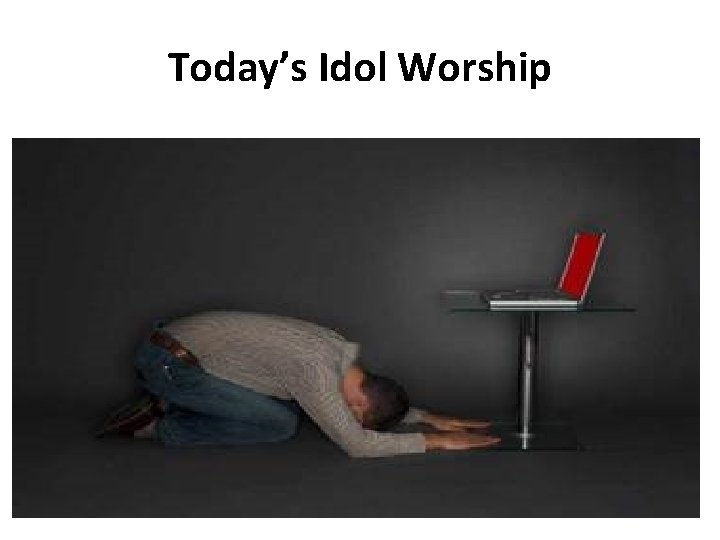 Today’s Idol Worship 