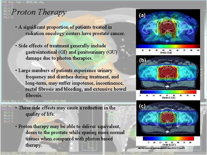 Proton Therapy • A significant proportion of patients treated in radiation oncology centers have