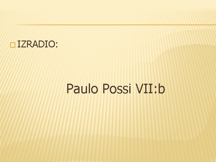 � IZRADIO: Paulo Possi VII: b 