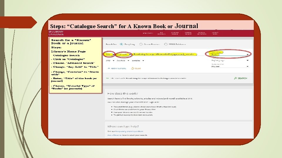 Steps: “Catalogue Search” for A Known Book or Journal 