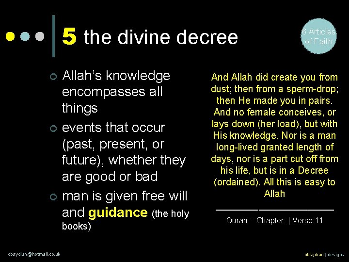 5 the divine decree ¢ ¢ ¢ Allah’s knowledge encompasses all things events that