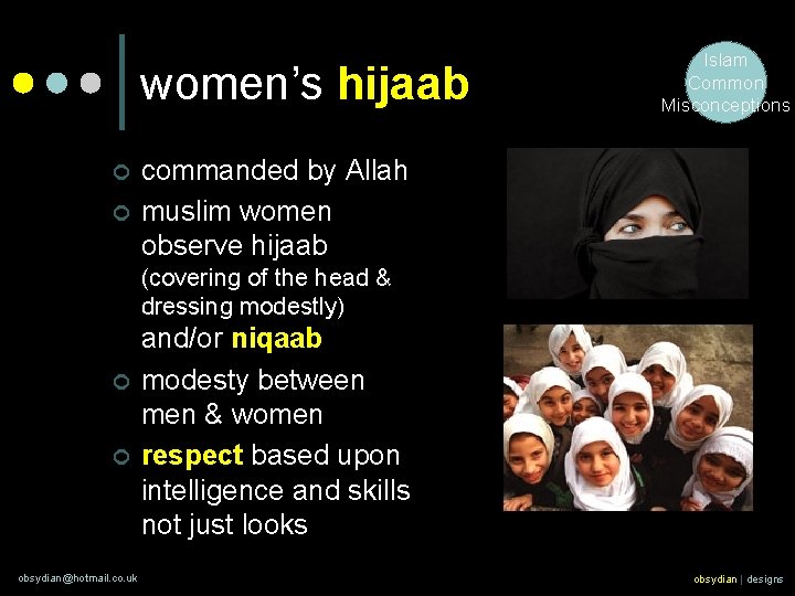 women’s hijaab ¢ ¢ Islam Common Misconceptions commanded by Allah muslim women observe hijaab