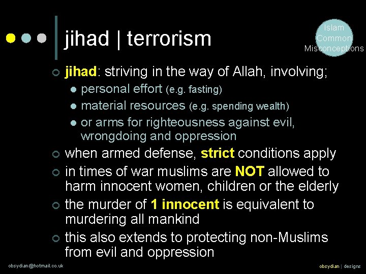 jihad | terrorism ¢ jihad: striving in the way of Allah, involving; l l