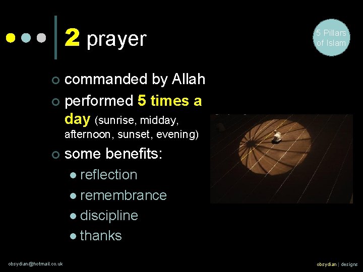 2 prayer 5 Pillars of Islam commanded by Allah ¢ performed 5 times a