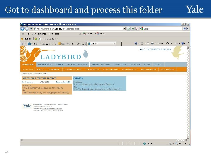 Got to dashboard and process this folder 14 