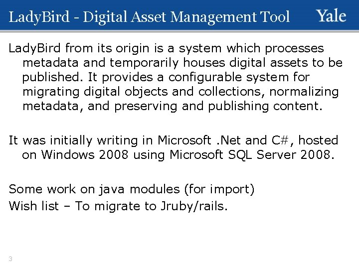 Lady. Bird - Digital Asset Management Tool Lady. Bird from its origin is a