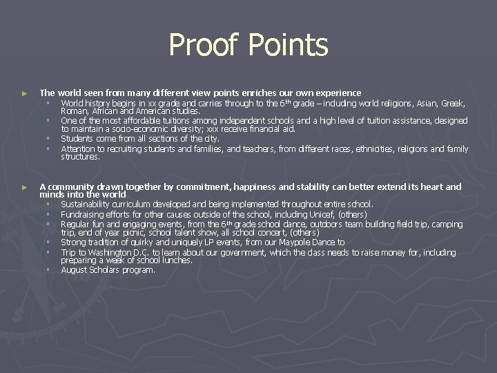 Proof Points ► The world seen from many different view points enriches our own