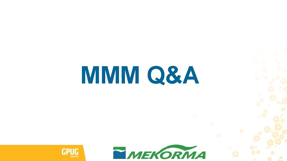 MMM Q&A 11 